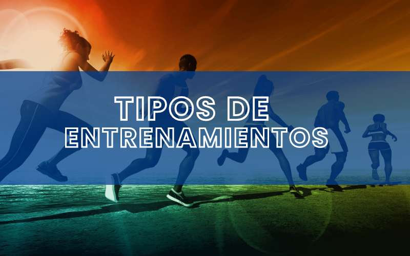 tipos de entrenamiento