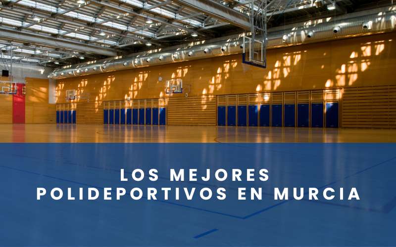 polideportivos en murcia